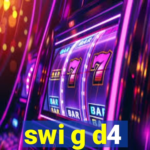 swi g d4